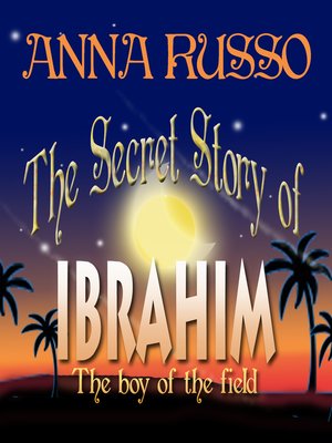 cover image of The Secret Story of Ibrahim